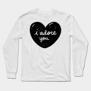 I adore you! Long Sleeve T-Shirt